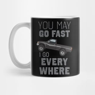 You may go fast Mug